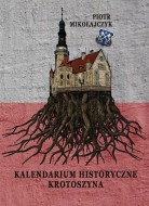 Kalendarium historyczne Krotoszyna Kalendarium historyczne Krotoszyna